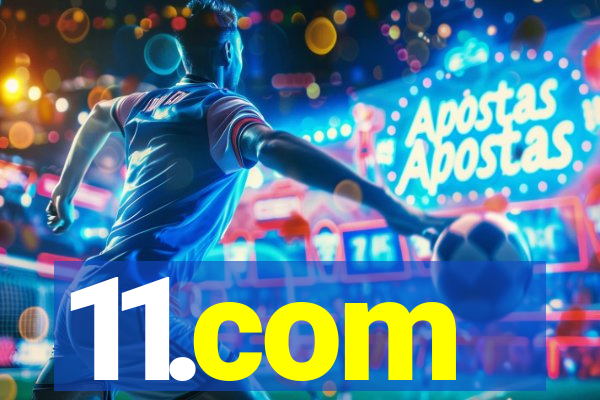 11.com