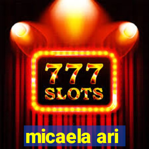 micaela ari