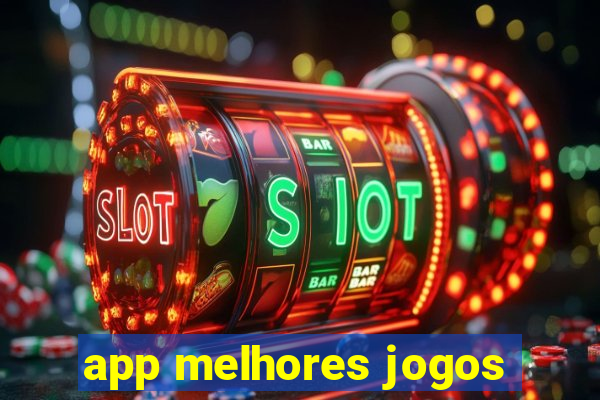 app melhores jogos