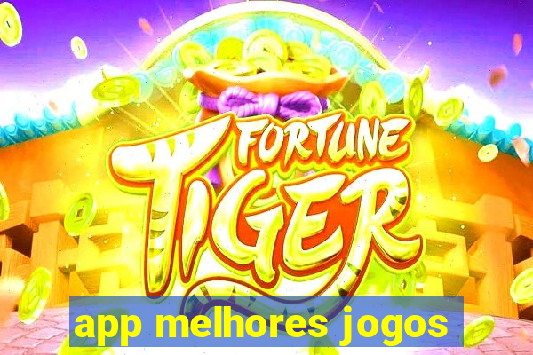 app melhores jogos