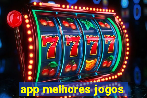 app melhores jogos