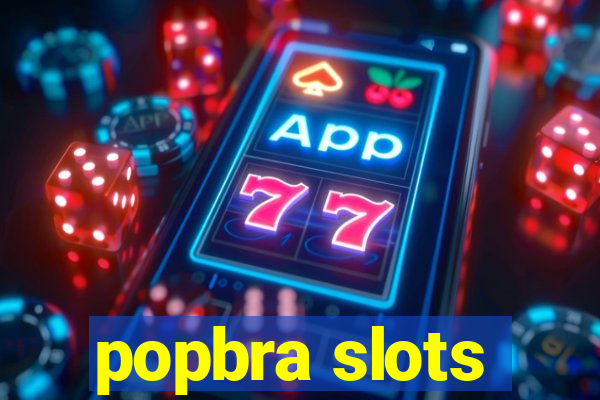 popbra slots