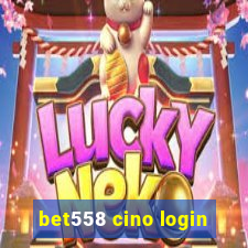 bet558 cino login