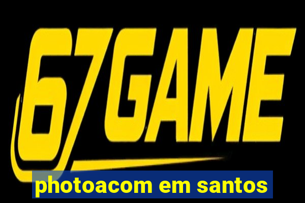 photoacom em santos