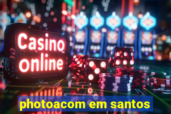 photoacom em santos