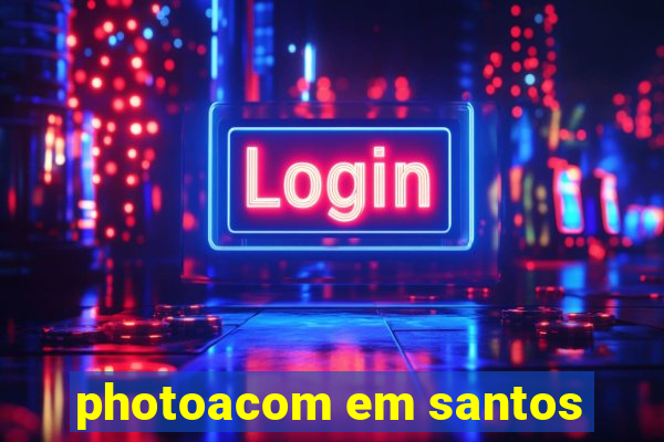 photoacom em santos