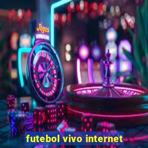 futebol vivo internet