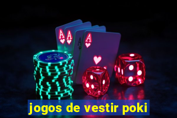 jogos de vestir poki