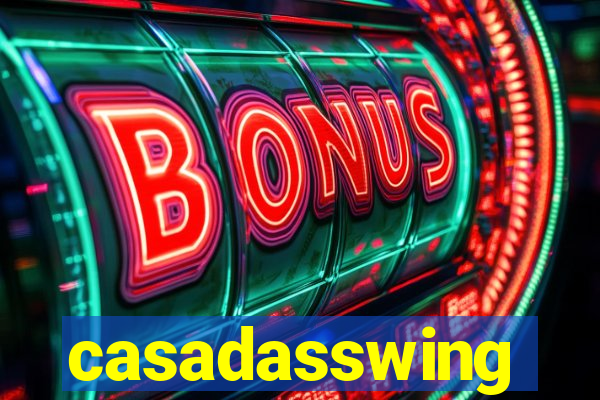 casadasswing