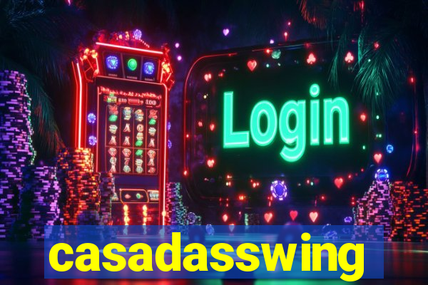 casadasswing