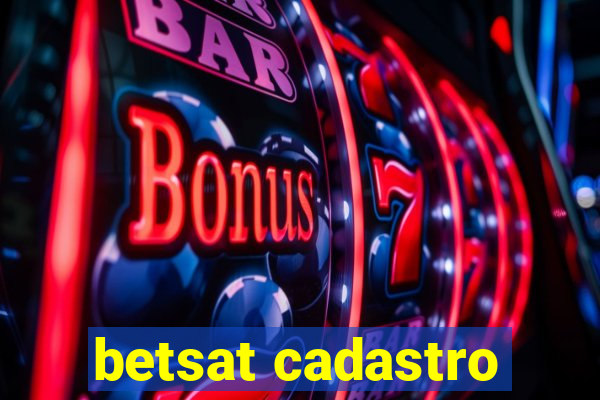 betsat cadastro