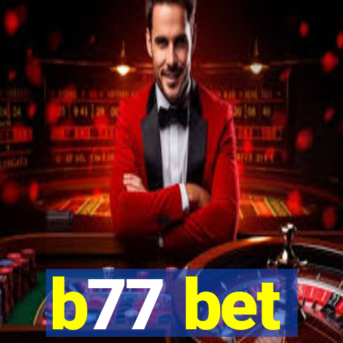 b77 bet