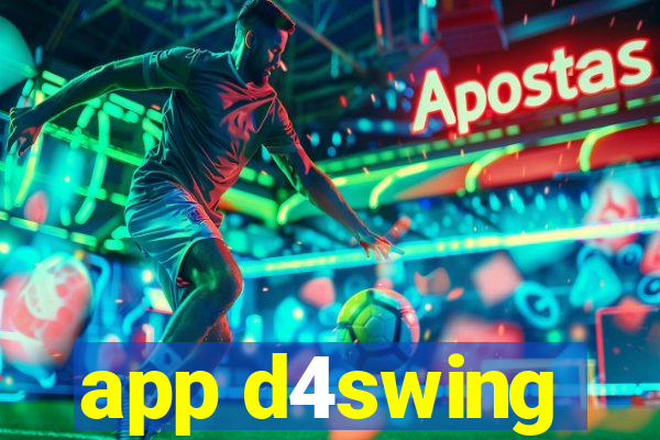 app d4swing