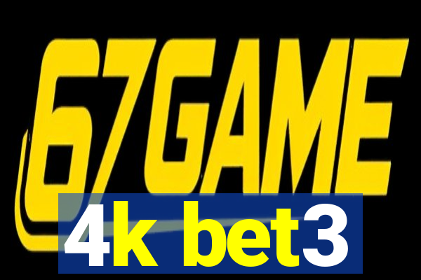 4k bet3