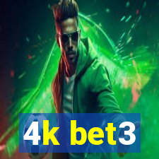 4k bet3