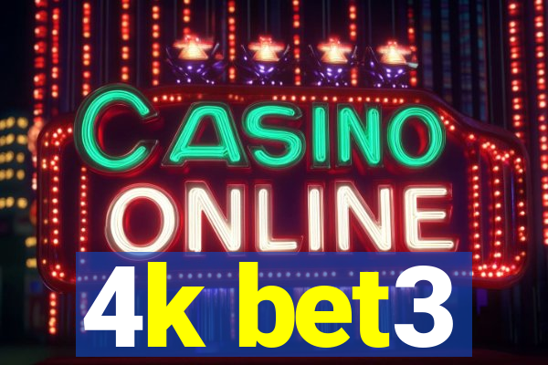 4k bet3