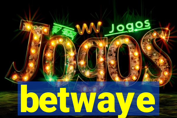 betwaye