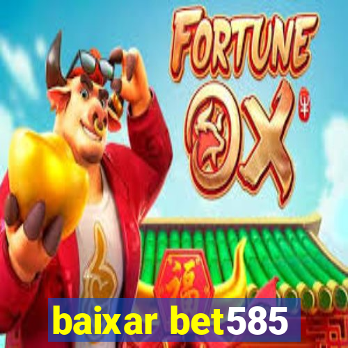 baixar bet585