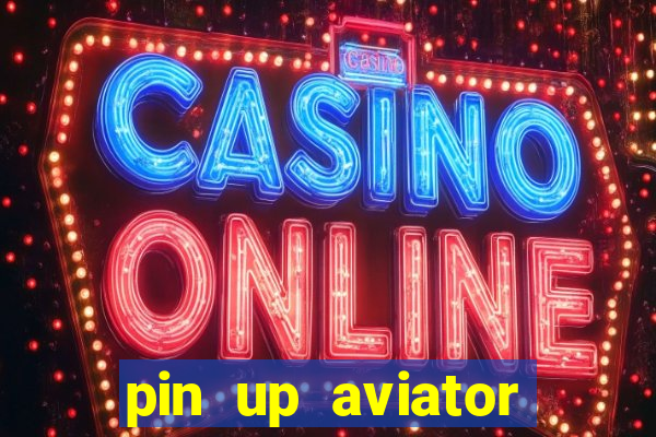 pin up aviator promo code