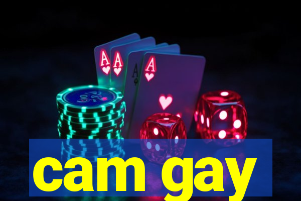 cam gay