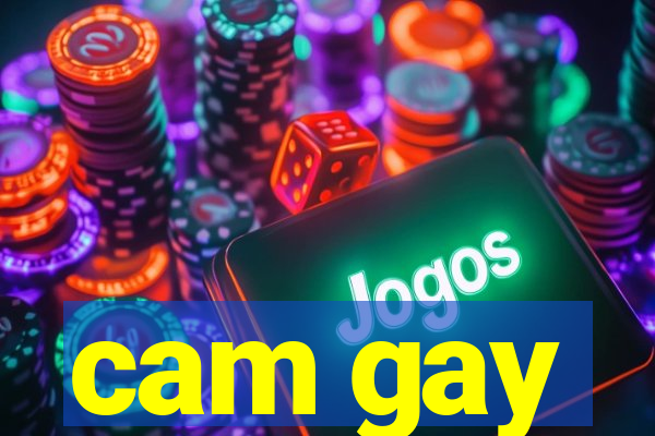 cam gay