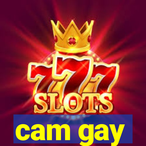 cam gay