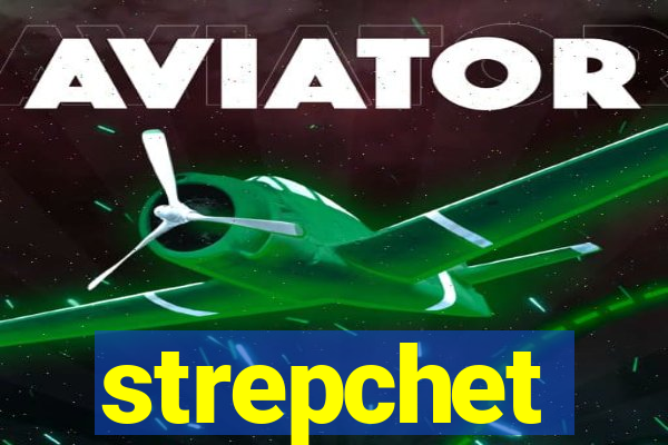 strepchet