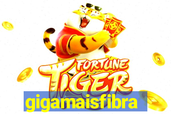 gigamaisfibra