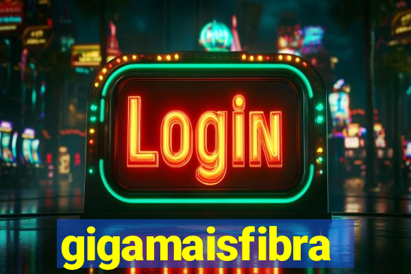 gigamaisfibra