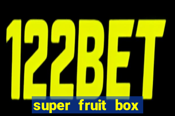super fruit box codes 2024