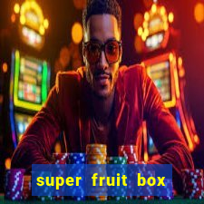 super fruit box codes 2024