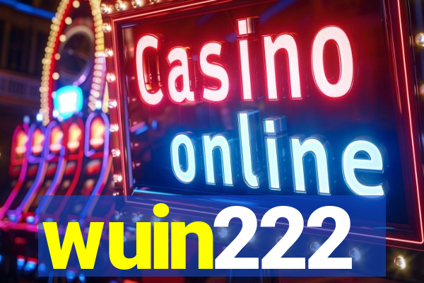 wuin222