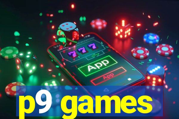 p9 games