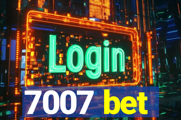 7007 bet