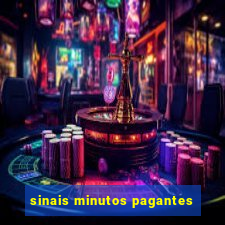 sinais minutos pagantes