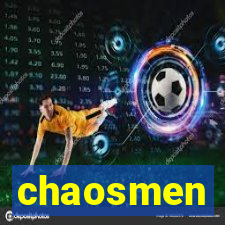 chaosmen