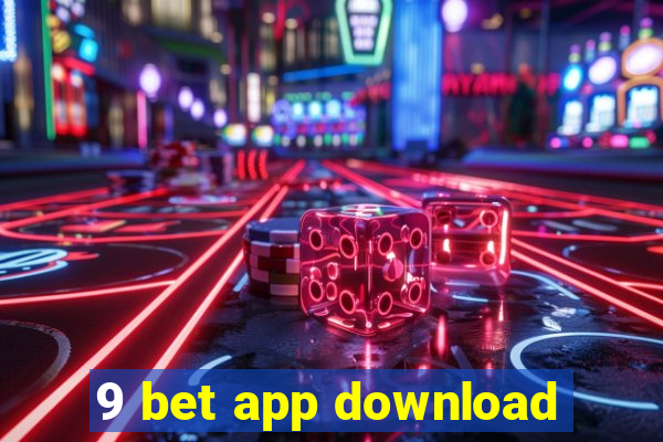 9 bet app download