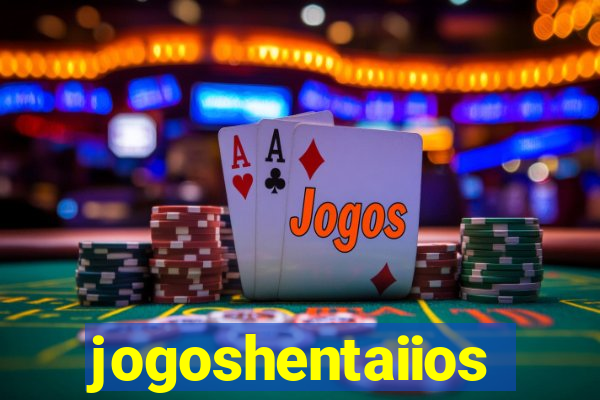 jogoshentaiios