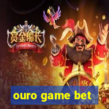 ouro game bet