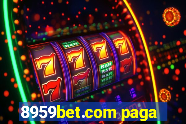8959bet.com paga