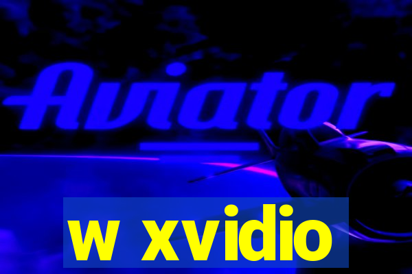 w xvidio