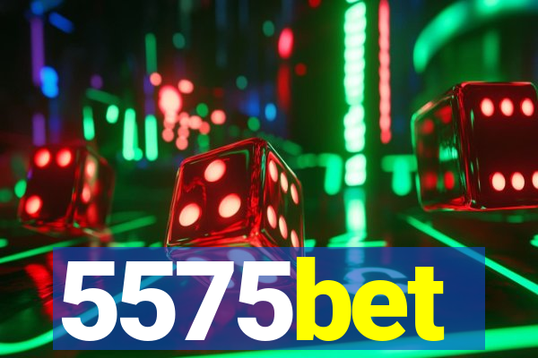 5575bet