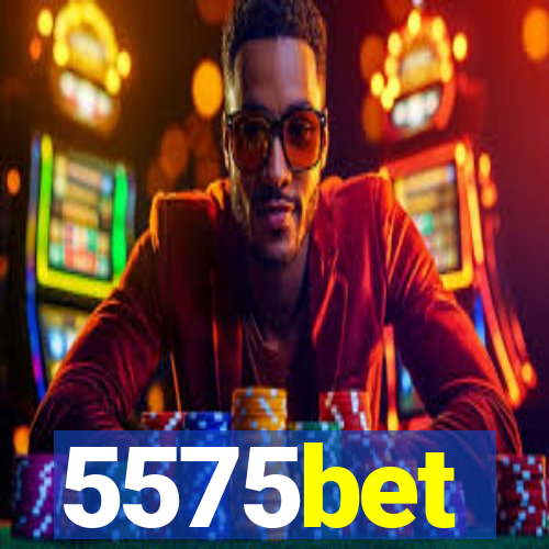 5575bet