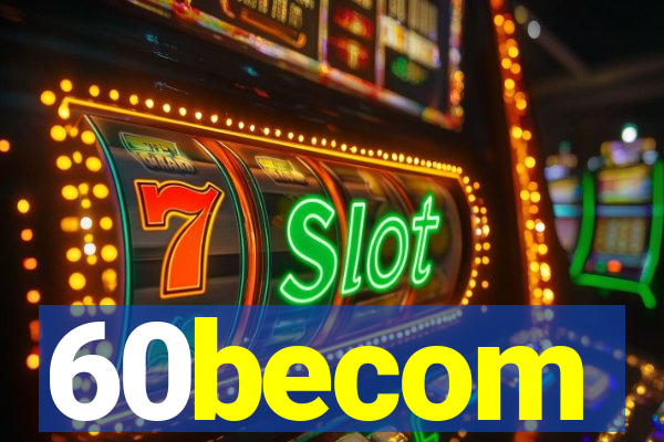 60becom