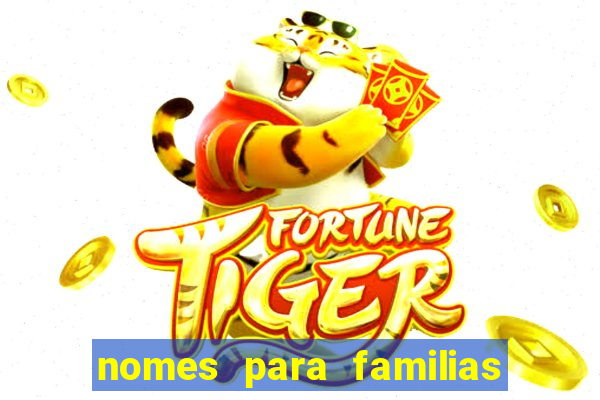 nomes para familias em jogos