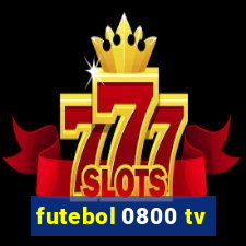 futebol 0800 tv