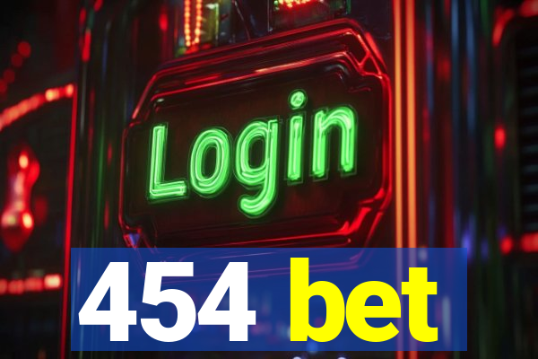 454 bet