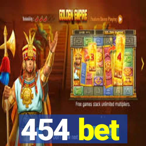 454 bet