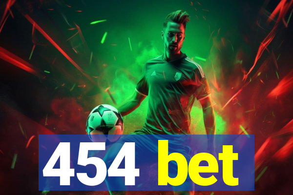 454 bet