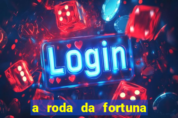 a roda da fortuna tarot conselho